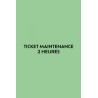 Ticket 2 heures de maintenance